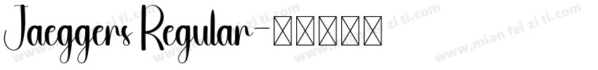 Jaeggers Regular字体转换